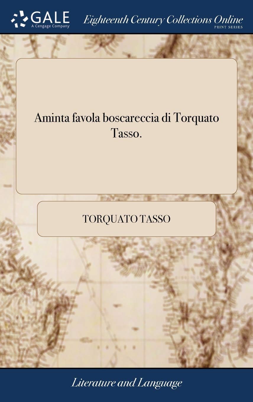 Aminta Favola Boscareccia Di Torquato Tasso