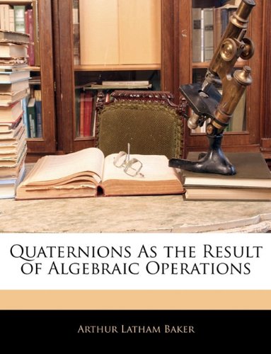 Quaternions as the Result of Algebraic Operations