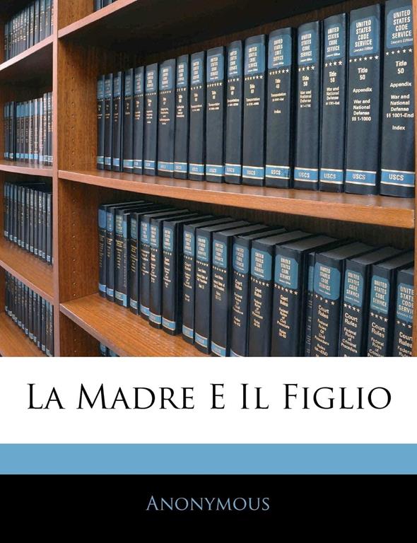 La Madre E Il Figlio (Italian Edition)