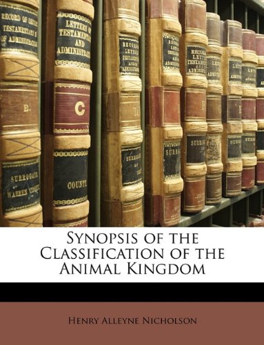 Synopsis of the classification of the animal kingdom