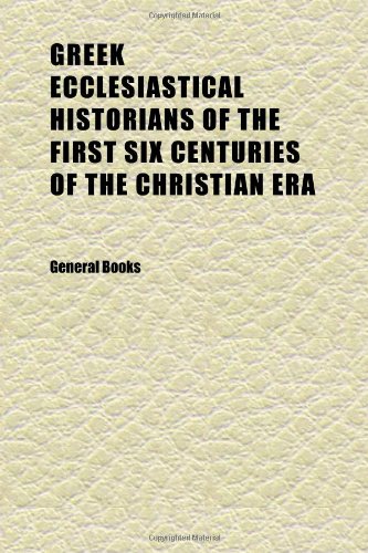 Greek Ecclesiastical Historians of the First Six Centuries of the Christian Era, Volume 2: Eusebius' Ecclesiastical History, to 324 A.D.