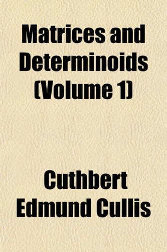 Matrices and determinoids volume 2.