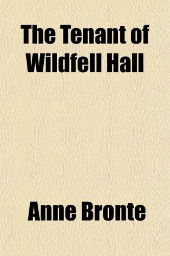 The Tenant Of Wildfell Hall