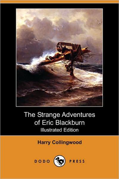 The Strange Adventures of Eric Blackburn