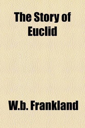 The Story of Euclid