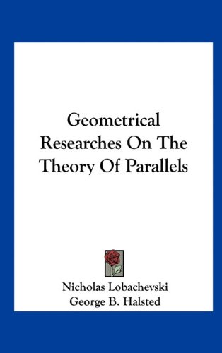 Geometrical Researches on the Theory of Parallels