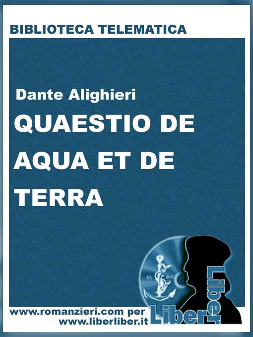 A Translation of the Quaestio De Aqua Et Terra: With a Discussion of Its Authenticity (1903)