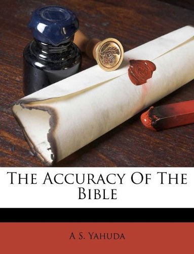 The Accuracy Of The Bible