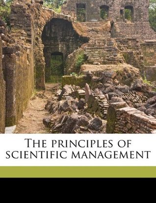 The Principles of Scientific Management