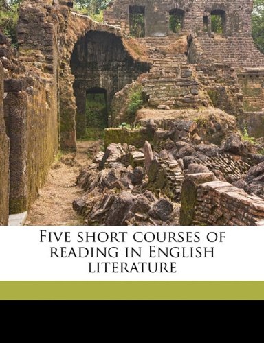 Five short courses of reading in english literature.