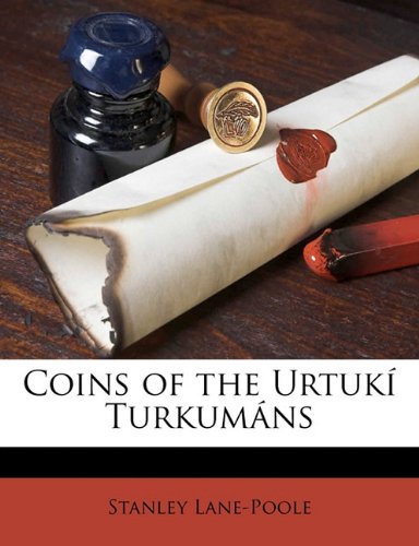 Coins of the Urtuki Turkumans