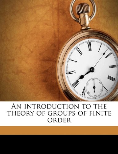 An introduction to the theory of groups of finite order