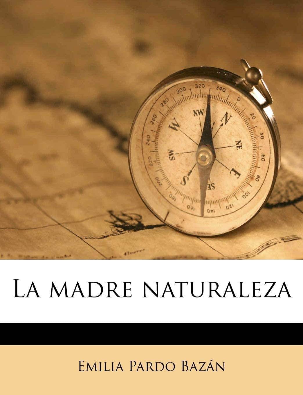 La madre naturaleza (Spanish Edition)