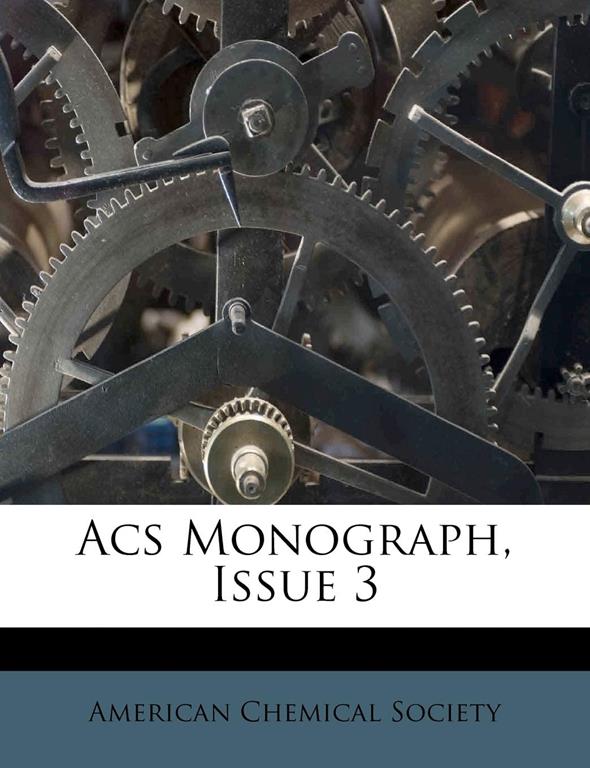 Acs Monograph, Issue 3