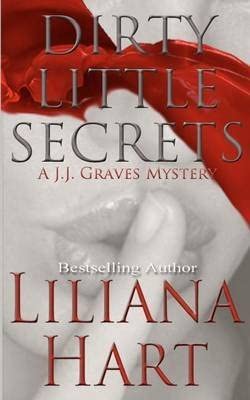 Dirty Little Secrets (J.J. Graves Mystery)