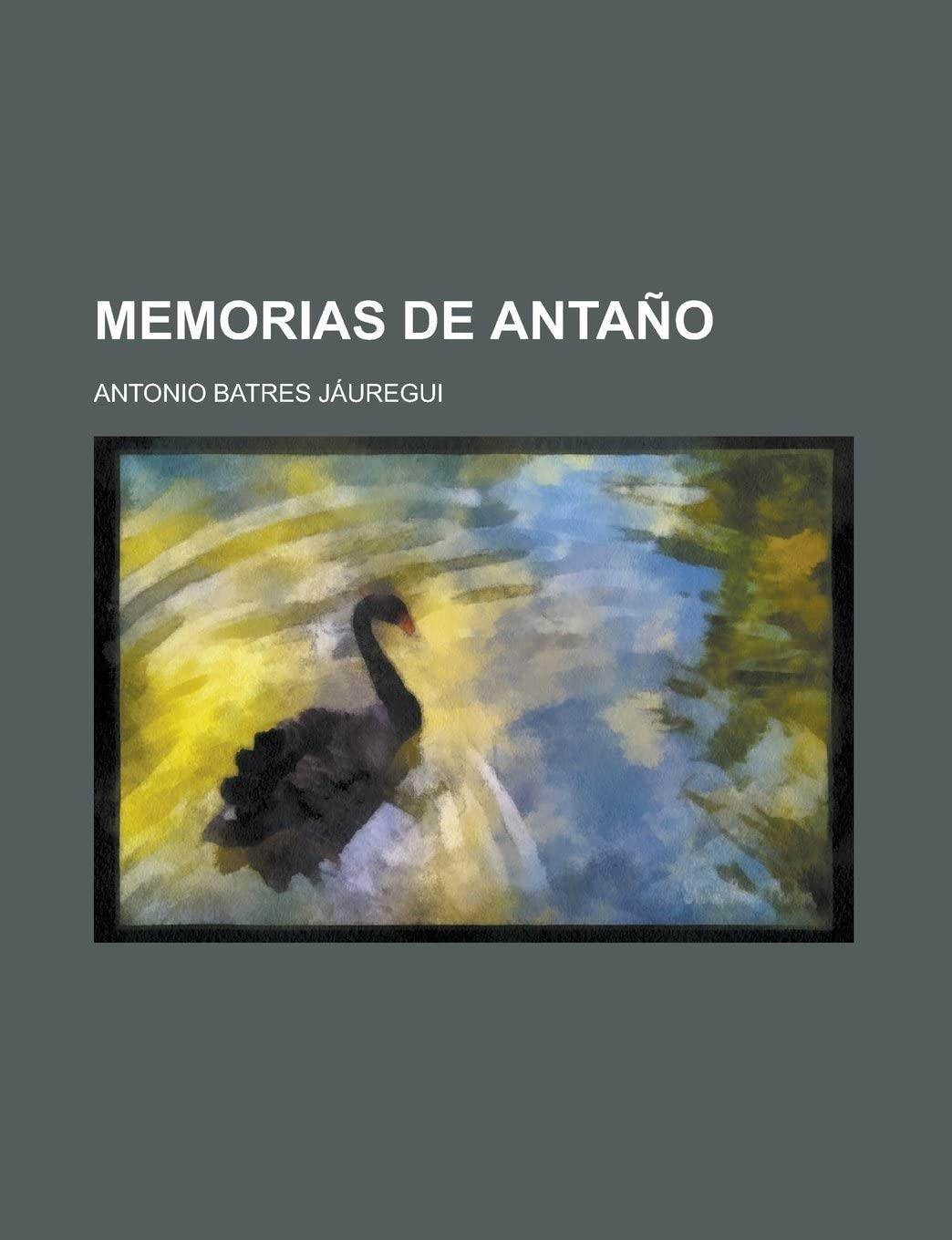 Memorias de anta&ntilde;o (Spanish Edition)