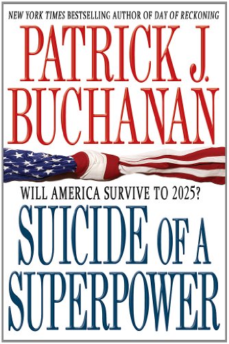 Suicide of a Superpower: Will America Survive to 2025?