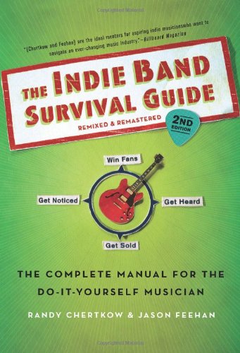 The Indie Band Survival Guide