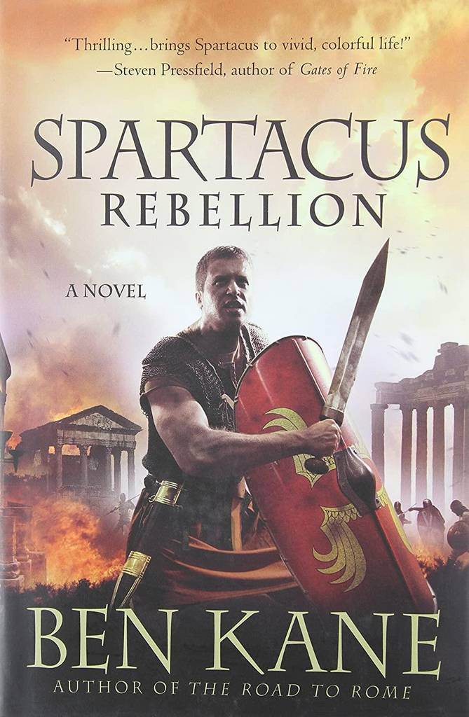 Spartacus: Rebellion: A Novel (Spartacus Chronicles)