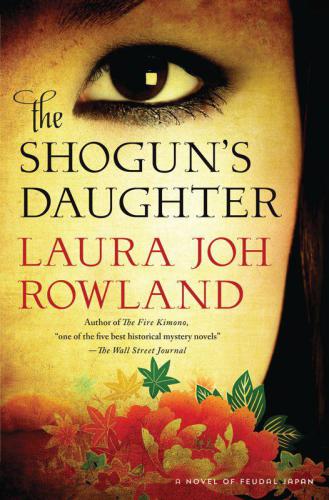 The Shogun's Daughter--A Novel of Feudal Japan