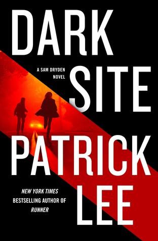 Dark Site: A Sam Dryden Novel (A Sam Dryden Novel, 3)