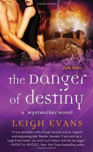 The Danger of Destiny: A Mystwalker Novel