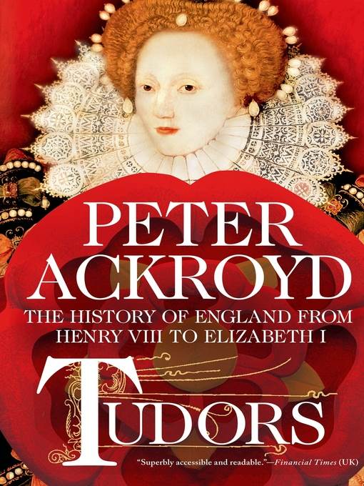 Tudors--The History of England from Henry VIII to Elizabeth I