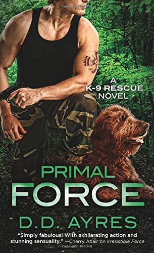 Primal Force: A K-9 Rescue Novel