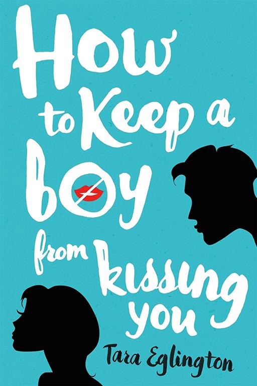 How to Keep a Boy from Kissing You (Aurora Skye, 1)