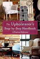 The Upholsterer's Step-by-Step Handbook