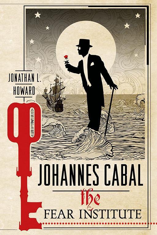 Johannes Cabal: The Fear Institute (Johannes Cabal Novels, 3)