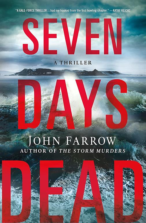 Seven Days Dead: A Thriller (The Storm Murders Trilogy, 2)