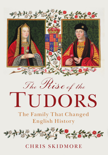 The Rise of the Tudors