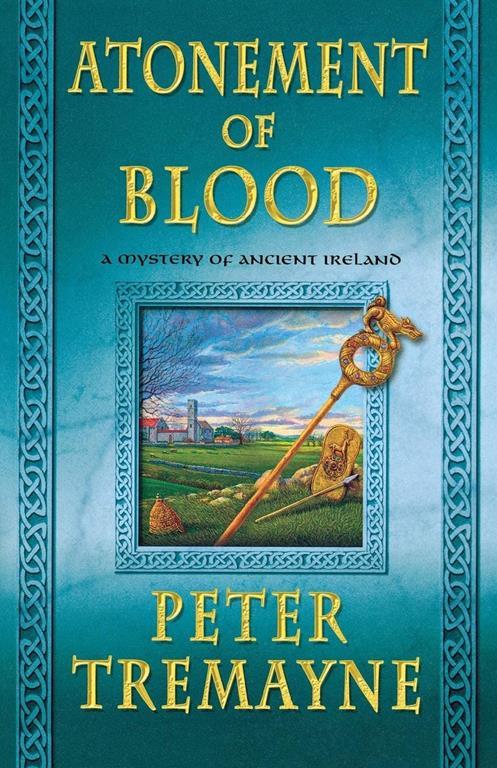 ATONEMENT OF BLOOD (Mysteries of Ancient Ireland)