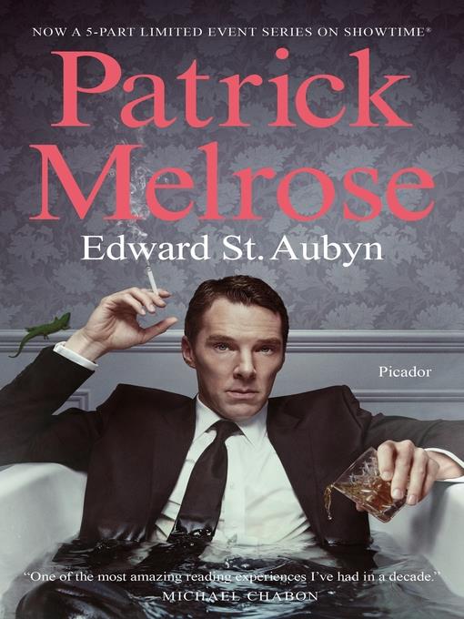 The Complete Patrick Melrose Novels