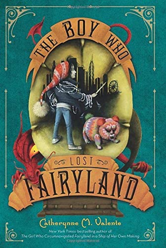 The Boy Who Lost Fairyland (Fairyland, 4)