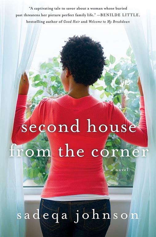 Second House from the Corner: A Novel of Marriage, Secrets, and Lies