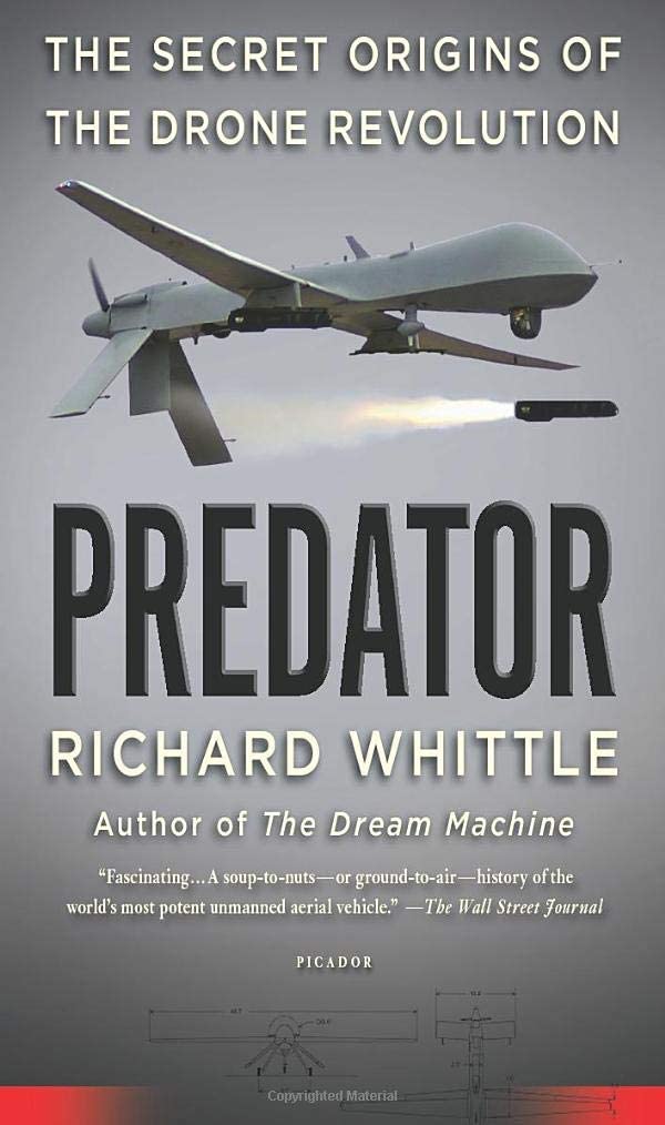 Predator: The Secret Origins of the Drone Revolution