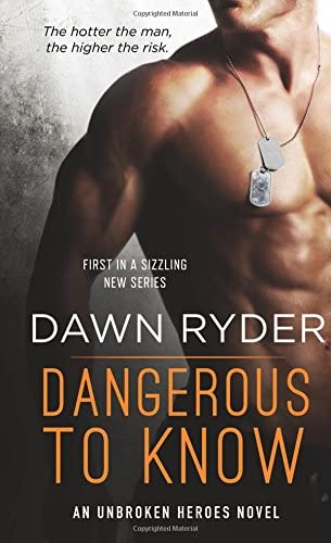 Dangerous to Know: An Unbroken Heroes Novel (Unbroken Heroes, 1)