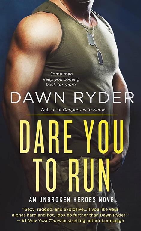 Dare You to Run: An Unbroken Heroes Novel (Unbroken Heroes, 2)