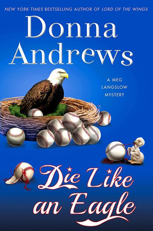 Die Like an Eagle: A Meg Langslow Mystery (Meg Langslow Mysteries, 20)