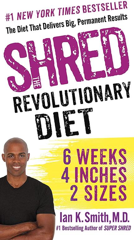 Shred: The Revolutionary Diet: 6 Weeks 4 Inches 2 Sizes