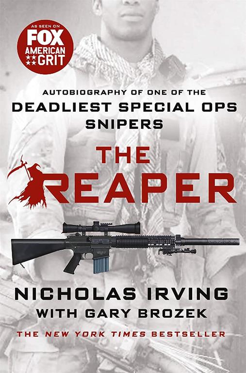 The Reaper: Autobiography of One of the Deadliest Special Ops Snipers