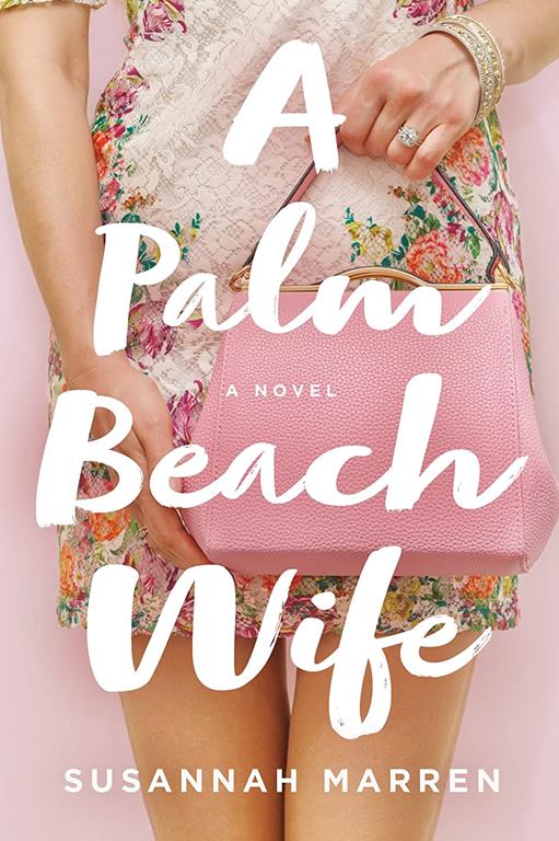 A Palm Beach Wife: A Novel (Palm Beach Novels)