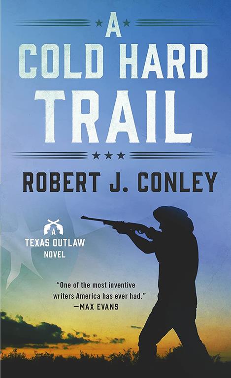 A Cold Hard Trail: A Texas Outlaw Novel (Texas Outlaws Series, 2)