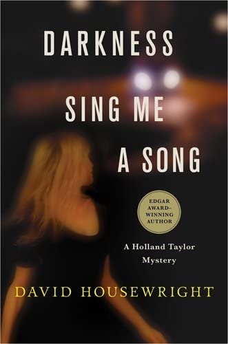 Darkness, Sing Me a Song: A Holland Taylor Mystery (Holland Taylor, 4)