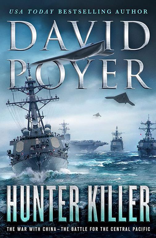 Hunter Killer: The War with China - The Battle for the Central Pacific (Dan Lenson Novels, 17)