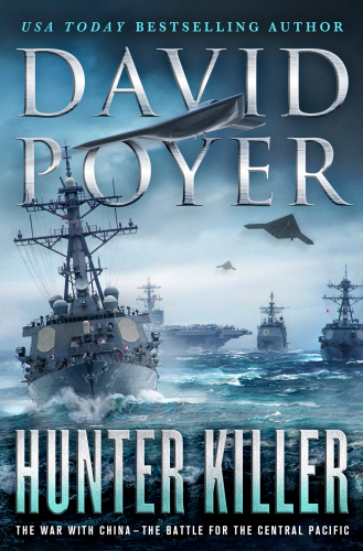 Hunter Killer: The War with China: The Battle for the Central Pacific