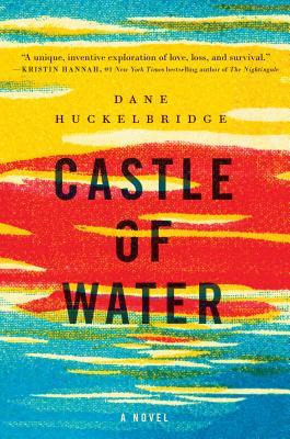 Castle of Water: A Novel