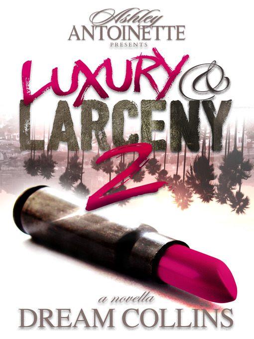 Luxury and Larceny, Part 2